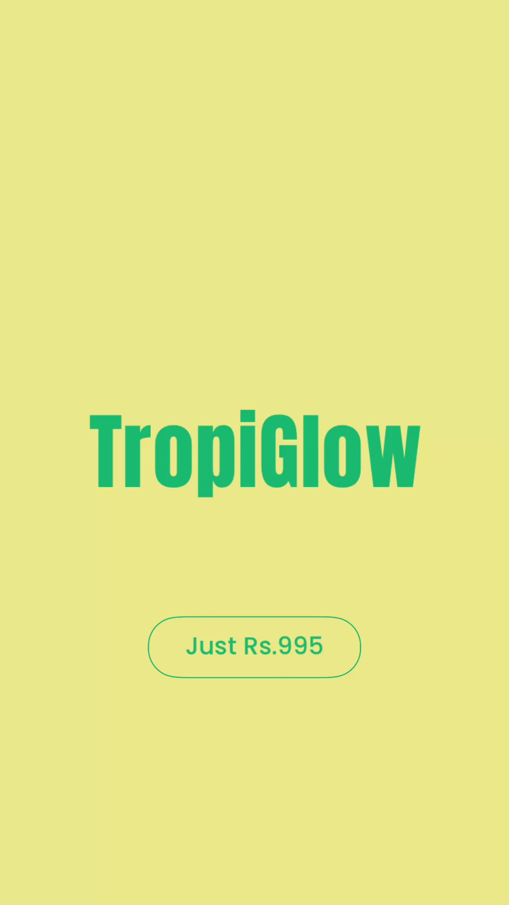 TropiGlow