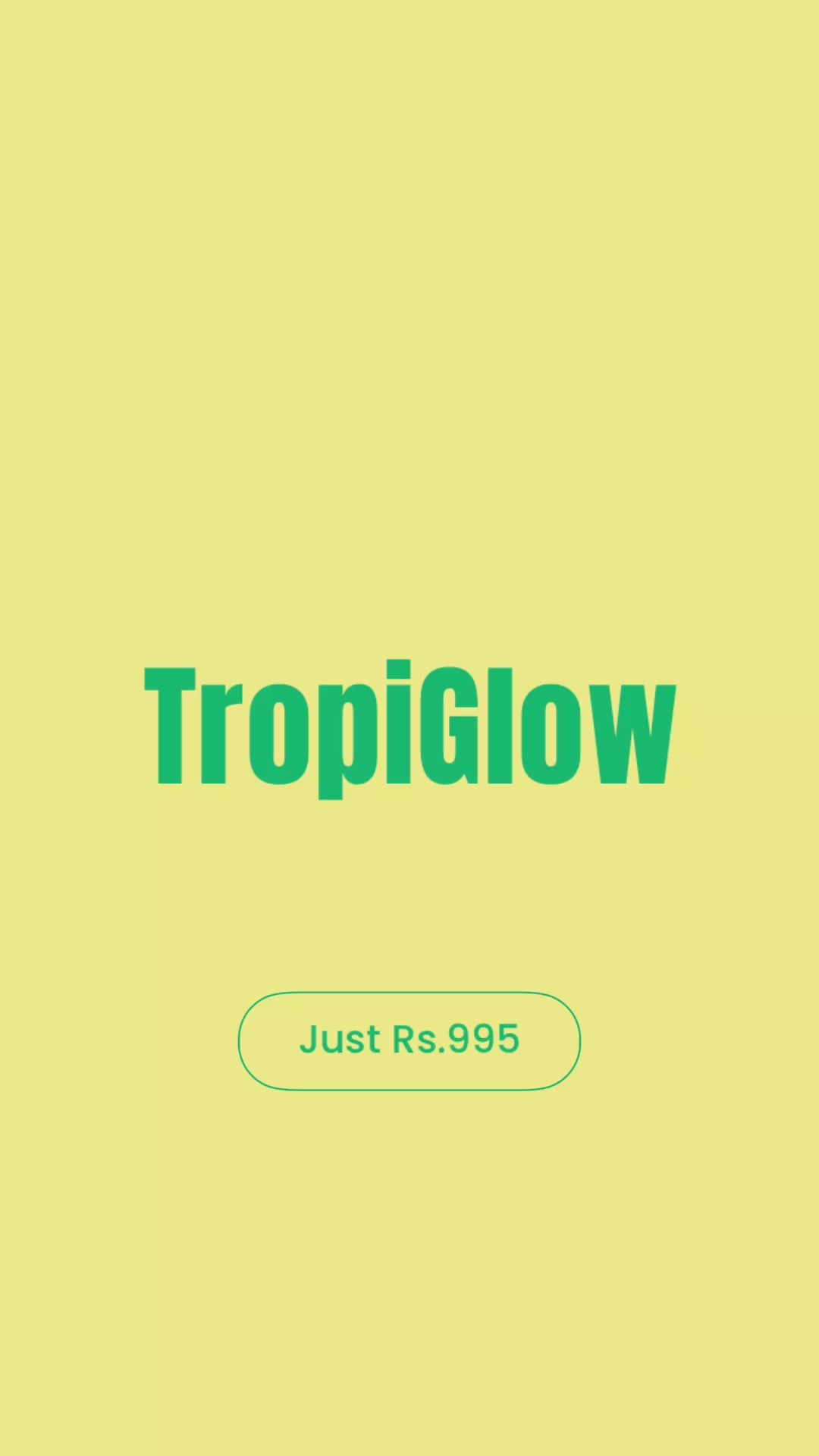 TropiGlow